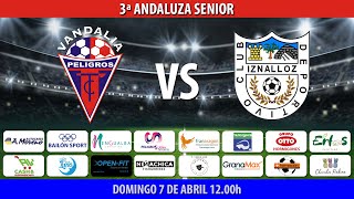 Vandalia CF vs CD Iznalloz · 3ª Andaluza senior [upl. by Nevaeh]