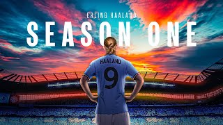 ERLING HAALAND SEASON ONE  The story of his first year at Man City [upl. by Hayse657]