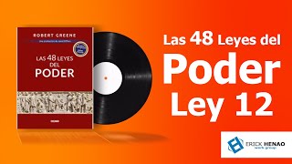 Las 48 leyes del poder Ley No 12 quotPara desarmar a su víctima utilicequot Audiolibro [upl. by Veedis]