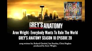 Greys Anatomy Music Season 10x20 Aron Wright Everybody Wants To Rule The World [upl. by Domini545]