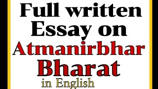 Writing an Essay on Atmanirbhar Bharat in English Aatm Nirbhar Bharat Self Reliant India Essay [upl. by Channing111]