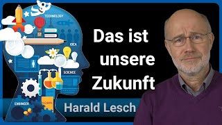 Harald Lesch So wird unsere Zukunft aussehen • Schule Bildung Arbeit • Die Menschheit nach 2100 [upl. by Yrruc]