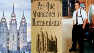 Por que abandonei o MORMONISMO [upl. by Lorak]