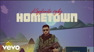 Kryptonite Vybz  Hometown Official Audio [upl. by Durrell985]