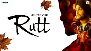 Rutt  Mehtab Virk Official Song Valentines Day Special Song  Latest Punjabi Songs 2019 [upl. by Nordine439]