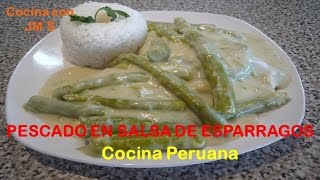 PESCADO EN SALSA DE ESPARRAGOS – RECETAS – COCINA PERUANA [upl. by Nedry128]