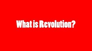 What is Revolution [upl. by Einolem]