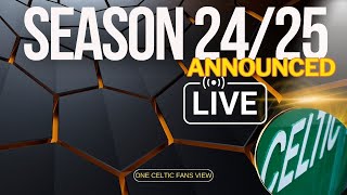 Celtic season 2425 fixtures LIVE [upl. by Bendicty828]