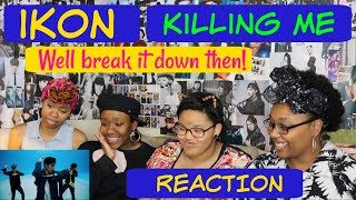 iKON KILLING ME MV REACTION [upl. by Meakem1]