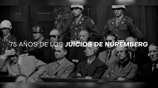 Juicios de Núremberg 75 años del tribunal que sentó a los Nazis en banquillos para enjuiciarlos [upl. by Marjorie361]