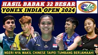 Hasil Semua Sektor 32 Besar Badminton Yonex India Open 2024 Hari Ini [upl. by Nylac]