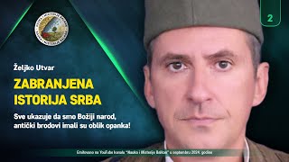 ZABRANJENA ISTORIJA SRBA Sve ukazuje da smo Božiji narod antički brodovi imali su oblik opanka [upl. by Fidela]