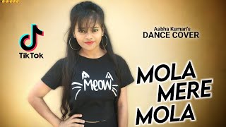 Mola Mere Mola Dance Video  Tiktok Video  Dj Remix Song  Raaz Ye Usne Mujh par Khola TikTok Viral [upl. by Tesil823]