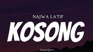 NAJWA LATIF  Kosong  Lyrics [upl. by Nelubez]