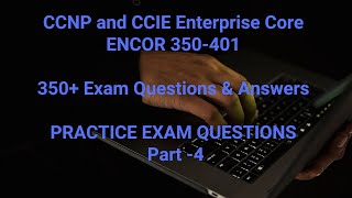 CCNP ENCOR 350401 Exam 2022 LATEST FREE 350 Questions amp Answers DUMPS  Practice Questions Part4 [upl. by Ailegra]