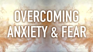 Guided Mindfulness Meditation on Overcoming Anxiety and Fear [upl. by Eninaej]