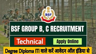 BSF Group B amp Group C Constable ASI SI Technical Various Post Recruitment 2024 [upl. by Jocelin]