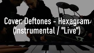 Cover Deftones  Hexagram Instrumental  quotLivequot [upl. by Signe173]