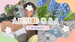 Tampon  Periods QampA [upl. by Rosalinda]