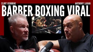 Barber Boxing amp How You Could Help Save A Life  Clint Osborne  EP46 [upl. by Aelahs555]