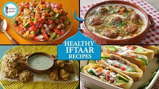 Healthy Iftar Recipes By Healthy Food Fusion [upl. by Monahan]