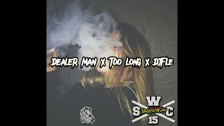 DEALER MAN X TOO LONG X DJFLe [upl. by Lytton378]