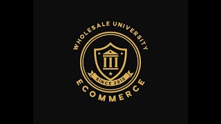 Discover the Key to Ecommerce Success with Wholesale University [upl. by Bernstein]