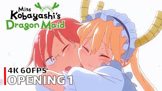 Miss Kobayashis Dragon Maid  Opening 1 4K 60FPS  Creditless  CC [upl. by Oiratnom]