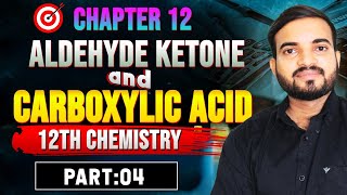 Aldehyde Ketone and Carboxylic acid  12th chemistry Chapter 12 Part 4 neeta2zpractical991 [upl. by Nwahsat]