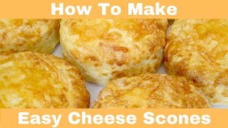 How To Make Cheese Scones Easy [upl. by Mallis]