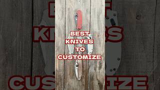 Best KNIVES to Customize knife youtubeshorts shorts edc blade [upl. by Rramal]