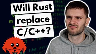 Will Rust replace CC [upl. by Christiano674]