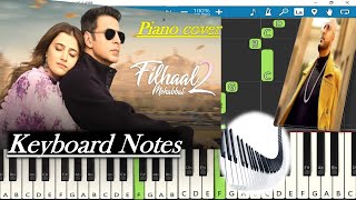 Filhaal 2 Mohabbat Song Keyboard Notes piano cover  Akshay Kumar  B Praak  Jaani  Nupur Sanon [upl. by Lette649]