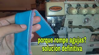 porque la maquina de coser overlock rompe agujas o salta puntadas ajuste de los guarda agujas [upl. by Eednim654]