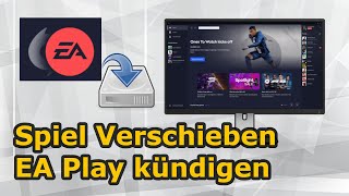 EA APP Spiele auf andere Festplatte verschieben amp EA Play Mitgliedschaft kündigen [upl. by Ayarahs823]