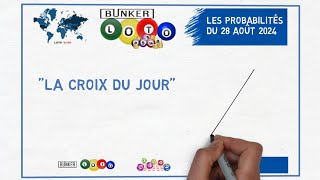 LOTO CROIX DU JOUR  28 AOÛT 2024  LES NUMEROS PROBABLES [upl. by Crim306]