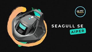 Meet The Aiper Seagull SE Robotic Pool Cleaner [upl. by Enirehtak]