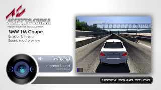 Assetto Corsa  BMW 1M Coupe Sound Mod  ModekSoundStudio [upl. by Lashondra]