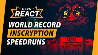 Inscryption Developers React to World Record Speedruns [upl. by Eirrak921]