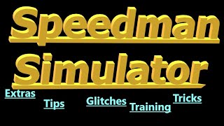 Tips and Training In Speedman Simulator [upl. by Ella740]