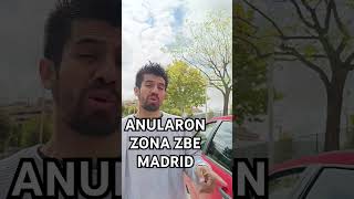 ✅🚗😁Anularon zona de bajas emisiones Madrid zbe Madris contenido zbe [upl. by Ekrub]