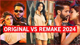 Original Vs Remake Hindi Songs 2024  Bollywood Remake Songs [upl. by Lapham933]