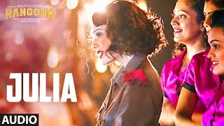 Julia Full Audio Song  Rangoon  Saif Ali Khan Kangana Ranaut Shahid Kapoor  TSeries [upl. by Anitnerolf]