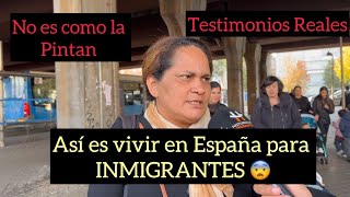 Así es vivir en España para inmigrantes 😨No es como la pintan OJO a estos TÉSTIMONIOS 🤔 [upl. by Cristin]