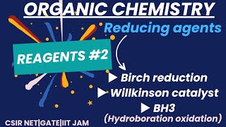 Reducing agentsReagents part2Birch reductionWillkinson catalystBH3 hydroboration oxidation [upl. by Ellekcir908]