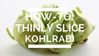 HowTo Thinly Slice Kohlrabi [upl. by Boudreaux392]