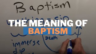 The Meaning of Baptism [upl. by Bryanty719]