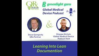 Greenlight Guru Podcast  Leaning into Lean Documentation [upl. by Terence917]