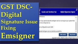 GST DSCDigital Signature Issue Fixing Emsigner kottakkal IT [upl. by Suivatnod]