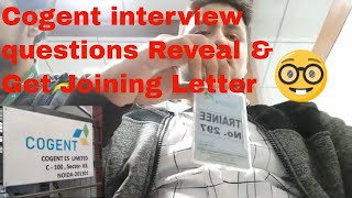 Cogent company Interview questions expose and get joining letter [upl. by Ahsille963]